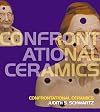 Confrontational ceramics : the artist as social critic