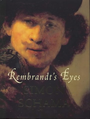 Rembrandt's Eyes (By: Simon Schama) cover