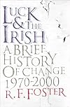 Luck and the Irish: A Brief History of Change, 1970-2000