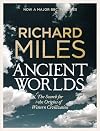 Ancient Worlds: The Search for the Origins of Western Civilization