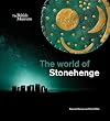 The World of Stonehenge