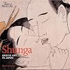 Shunga: Erotic Art in Japan