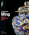 Ming: 50 years that changed China