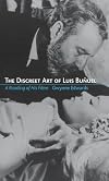 The Discreet Art of Luis Bunuel: A Reading of His Films