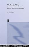 The Land of Zinj: Being an Account of British East Africa, its Ancient History and Present Inhabitants