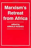 Marxism's retreat from Africa