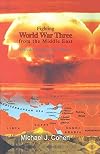 Fighting World War Three from the Middle East: Allied Contigency Plans, 1945-1954
