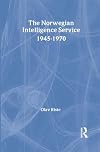 The Norwegian intelligence service : 1945-1970
