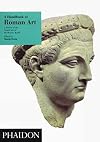 A Handbook of Roman Art: Survey of the Visual Arts of Roman World