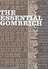The Essential Gombrich