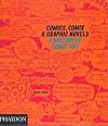 Comics, Comix & Graphic Novels: A History Of Comic Art