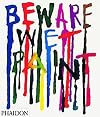 Beware Wet Paint