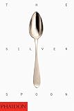 By Phaidon Press The Silver Spoon