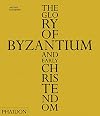 The Glory of Byzantium and Early Christendom