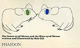 The Greeneyed Mouse And The Blueeyed Mouse
