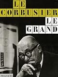 Le Corbusier Le Grand