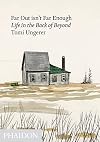Far Out Isn't Far Enough: Life in the Back of Beyond