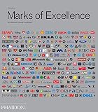 Marks Of Excellence The Development And Taxonomy Of Trademarks Revised And Expanded Edition
