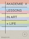 Akademie X: Lessons in Art Life