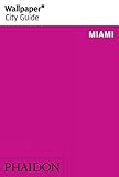 Wallpaper City Guide Miami 2015