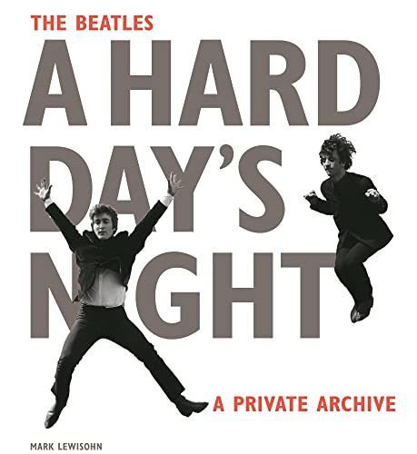 The Beatles A Hard Day's Night: A Private Archive book cover