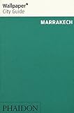 Wallpaper City Guide Marrakech 2016