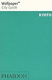 Wallpaper City Guide Kyoto 2016