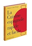 La Cuisine Espagnole Rapide Et Facile