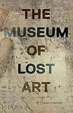 The Museum Of Lost Art