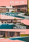 Atlas Of Midcentury Modern Houses