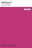 Wallpaper City Guide Miami