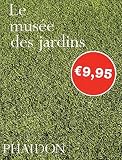 Le Muse Des Jardins