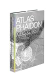 Atlas Phadon De Larchitecture Contemporaine