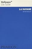 La Havane La Ville En Un Regard