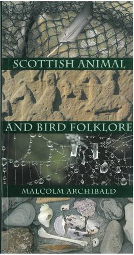 Scottish Animal And Bird Folklore book cover