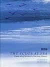The Scots at Sea: Celebrating Scotland's Maritime History