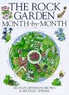The Rock Garden Month-By-Month (Month-By-Month Series)
