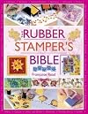 The Rubber Stamper's Bible