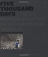 Five Thousand Days: Press Photography in a Changing World