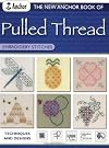 The New Anchor Book of Pulled Thread Embroidery Stitches