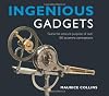 Ingenious Gadgets: Guess the Obscure Purpose of Over 100 Eccentric Contraptions