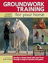 Groundwork Training For Your Horse