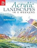 Acrylic Landscapes In A Weekend