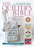 The Quilters Bible How To Make A Quilt And Much More