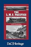 London, Midland and Scottish Railway Pacifics (Locomotive Monographs Series)