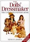 The Doll's Dressmaker: The Complete Pattern Book