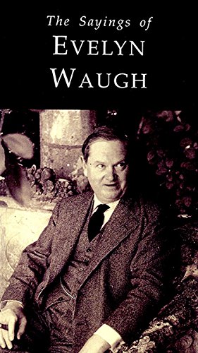 Sayings of Evelyn Waugh book cover