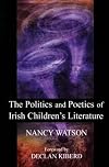The Politics and Poetics of Irish Children's Literature
