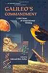 Galileo's Commandment: An Anthology of Great Science Writing