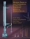 Modern Projects and Experiments in Organic Chemistry: Miniscale and Williamson Microscale